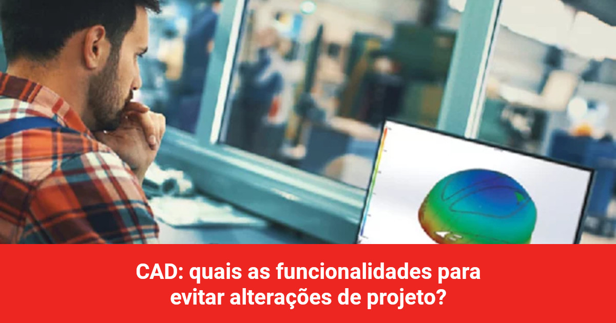 Sqédio by Ibermática | CAD - Funcioanlidades para evitar alterações de projeto