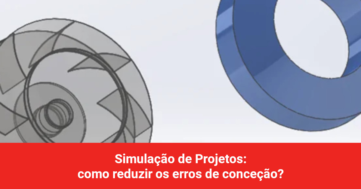 SqÃ©dio by IbermÃ¡tica | SimulaÃ§Ã£o de Projetos - como reduzir os erros de conceÃ§Ã£o